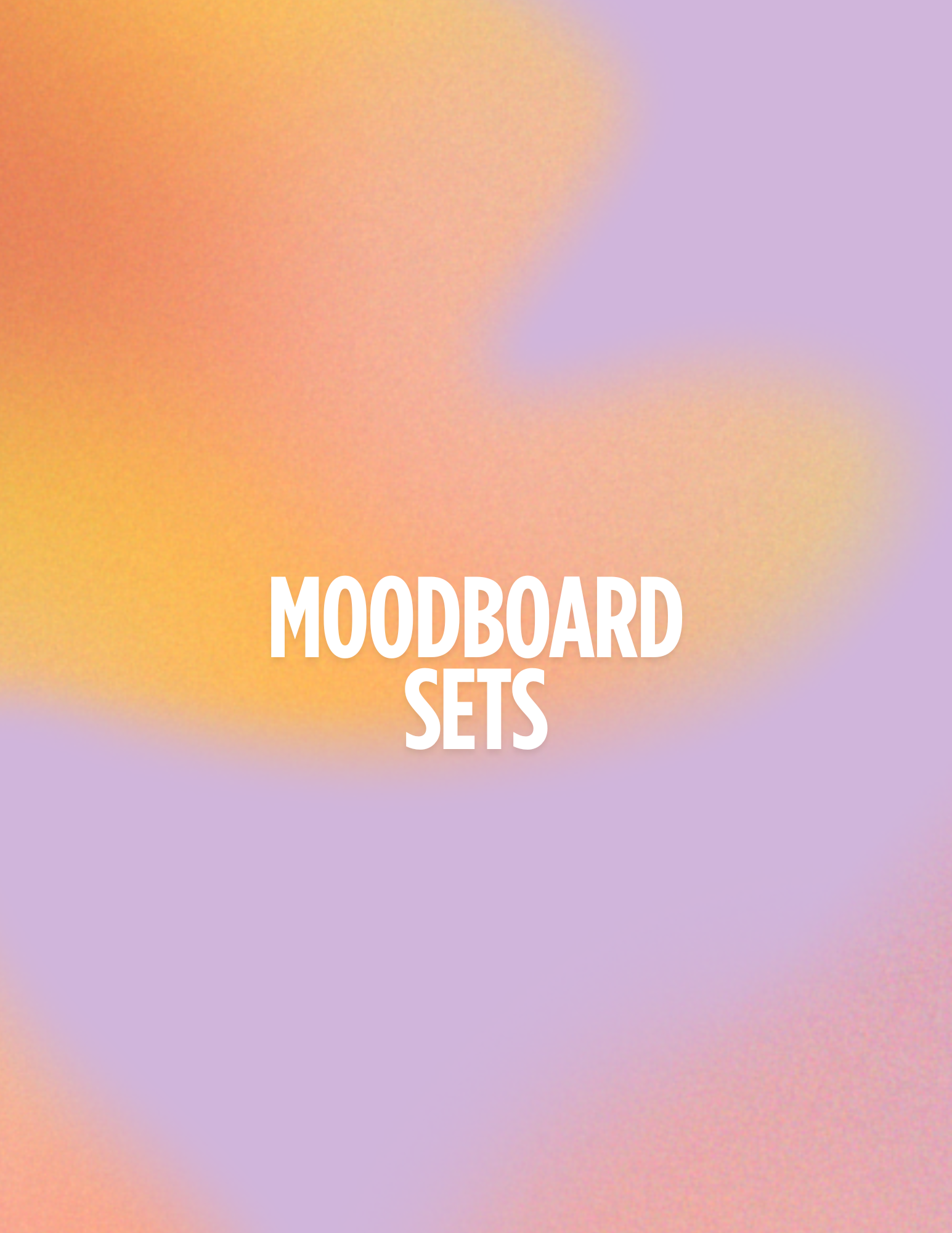 MoodBoard Sets